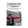 Kaminski Training For Archery Book -Merlin Archery Shop 818573